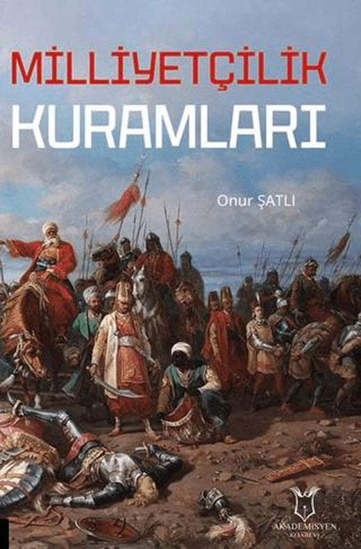 Milliyetçilik Kuramları | Akademisyen Kitabevi (Ciltsiz)