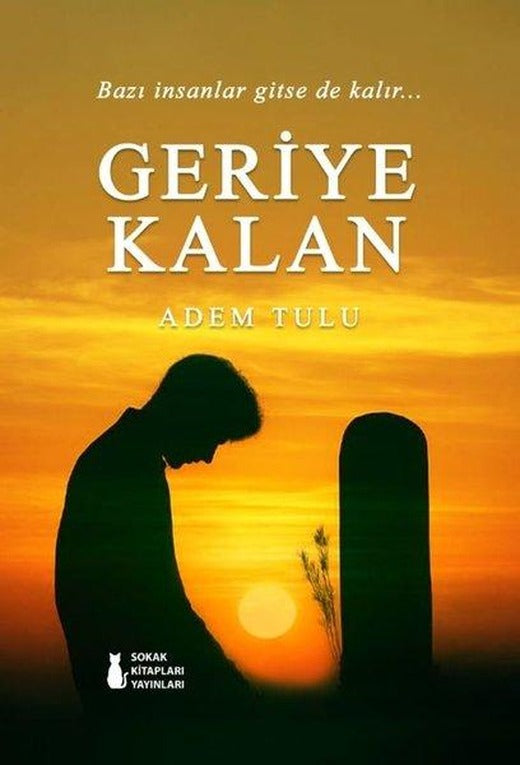Geriye Kalan | Sokak Kitapları Yayınları (İnce Kapak)