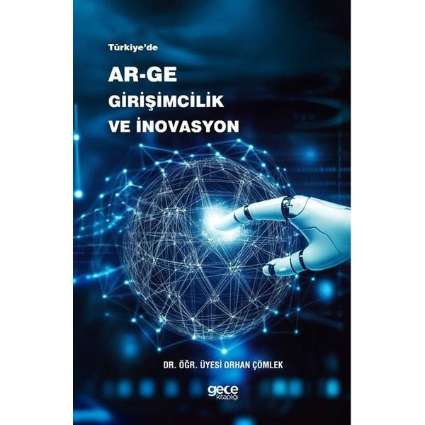 Türkiye'de Ar-Ge Girişimcilik ve İnovasyon | Gece Kitaplığı (İnce Kapak)