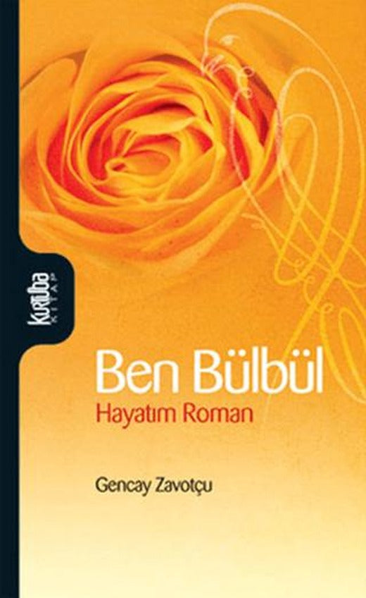 Ben Bülbül | Kurtuba Kitap (Ciltsiz)