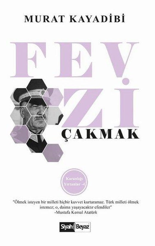 Fevzi Çakmak - Karanlığı Yırtanlar 4 | Siyah Beyaz (İnce Kapak)