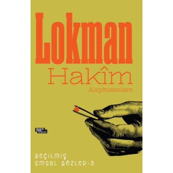 Lokman Hakim Seçilmiş Emsal Sözler 3 | İnsan ve Hayat Kitaplığı (İnce Kapak)