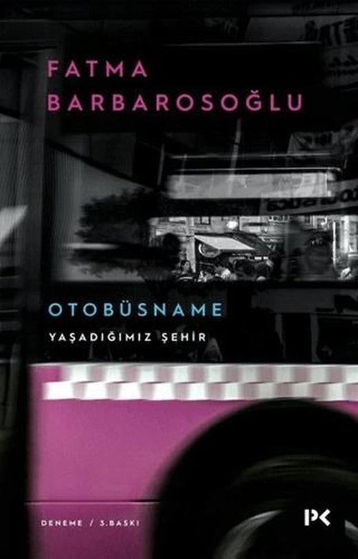 Otobüsname - Yaşadığımız Şehir | Profil Kitap (Ciltsiz)