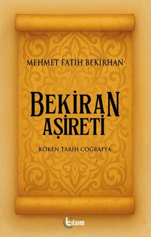 Bekiran Aşireti | Tılsım Yayınevi (Ciltsiz)