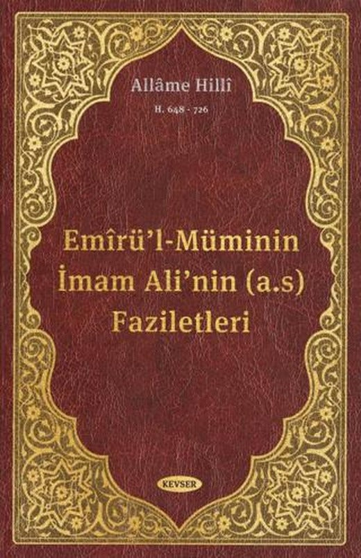 Emirü'l-Müminin İmam Ali'nin (a.s) Faziletleri