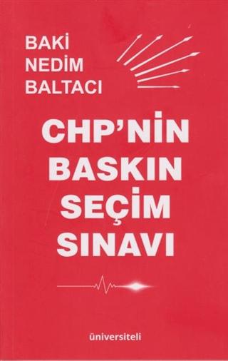 CHP'nin Baskın Seçim Sınavı | Üniversiteli Kitabevi (Ciltsiz) - Resim 1