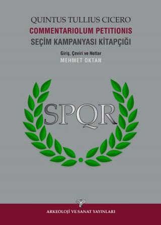 Commentariolum Petitionis - Seçim Kampanyası Kitapçığı | Arkeoloji ve Sanat Yayınları (Ciltsiz) - Resim 1