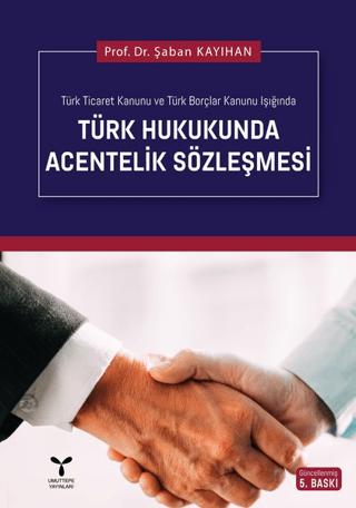 Türk Hukukunda Acentelik Sözleşmesi | Umuttepe Yayınları (Ciltli) - Resim 1