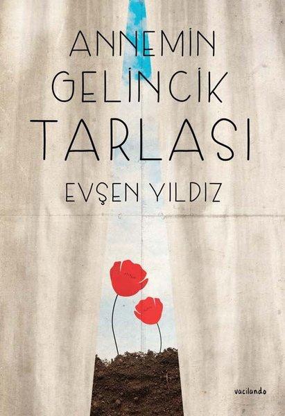 Annemin Gelincik Tarlası | Vacilando Kitap (İnce Kapak) - Resim 1