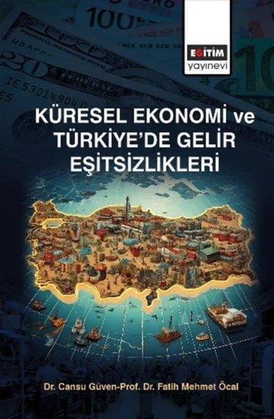 Küresel Ekonomi ve Türkiye'de Gelir Eşitsizlikleri | Eğitim Yayınevi (İnce Kapak) - Resim 1