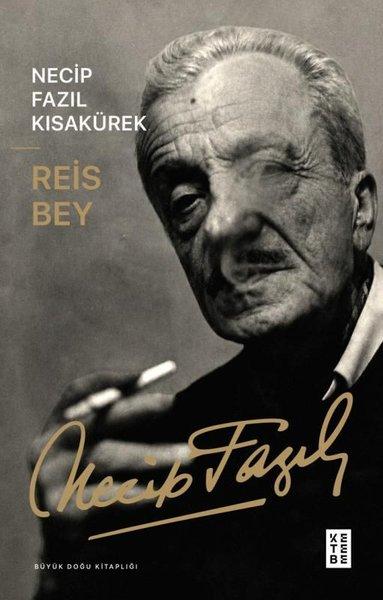 Reis Bey - Büyük Doğu Kitaplığı | Ketebe (İnce Kapak) - Resim 1