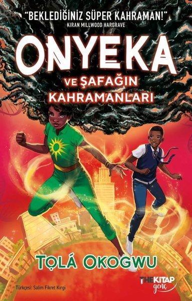 Onyeka ve Şafağın Kahramanları | The Kitap Genç (İnce Kapak) - Resim 1