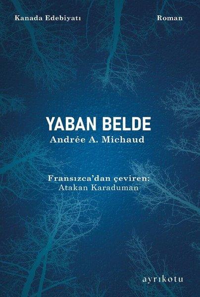 Yaban Belde | Ayrıkotu Yayınları (İnce Kapak) - Resim 1