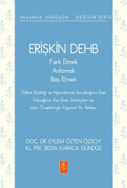 Erişkin DEHB - Fark Etmek Anlamak Baş Etmek | Nobel Yaşam (İnce Kapak) - Resim 1