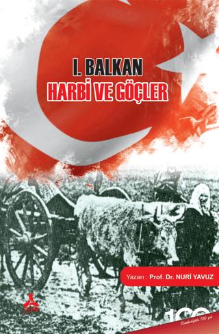 I. Balkan Harbi ve Göçler | Sonçağ Yayınları (Ciltsiz) - Resim 1