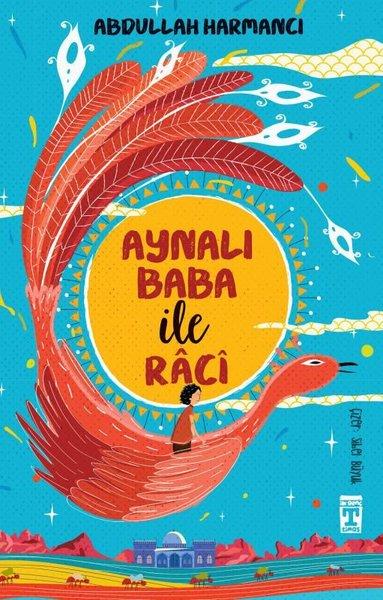 Aynalı Baba ile Raci | Timaş İlk Genç (İnce Kapak) - Resim 1