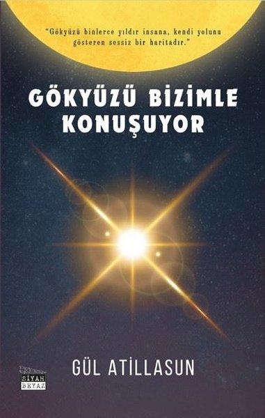 Gökyüzü Bizimle Konuşuyor | Siyah Beyaz (İnce Kapak) - Resim 1
