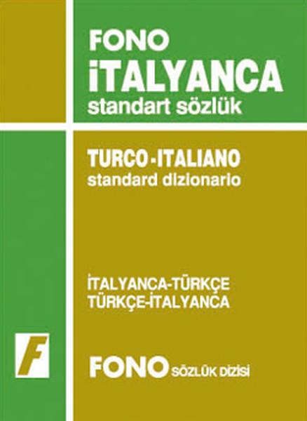 İtalyanca-Türkçe/Türkçe-İtalyanca Standart Sözlük | Fono Yayınları (İnce Kapak) - Resim 1