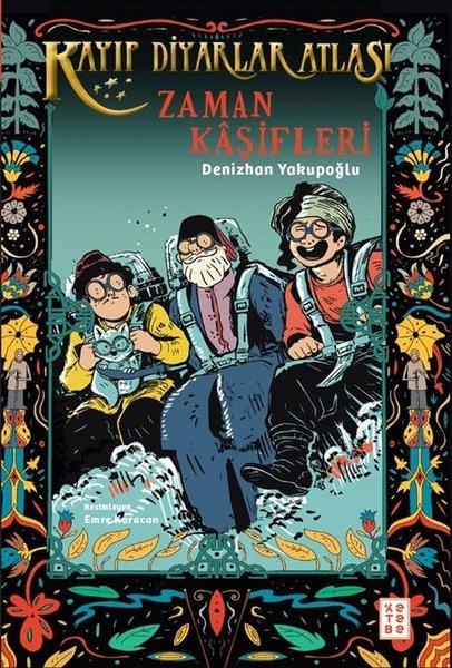 Zaman Kaşifleri - Kayıp Diyarlar Atlası 3 | Ketebe (İnce Kapak) - Resim 1