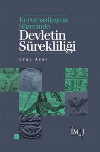 Kurumsallaşma Sürecinde Devletin Sürekliliği | İmaj Yayıncılık (Ciltsiz) - Resim 1