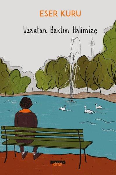 Uzaktan Baktım Halimize | Notos (İnce Kapak) - Resim 1
