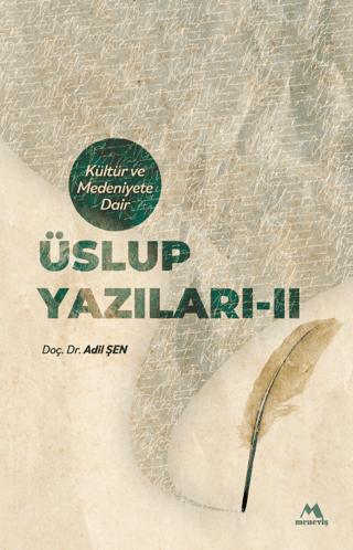 Kültür ve Medeniyete Dair Üslup Yazıları - II | Meneviş Yayınları (Ciltsiz) - Resim 1