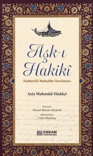 Aşk-ı Hakikî | Erkam Yayınları (Ciltsiz) - Resim 1