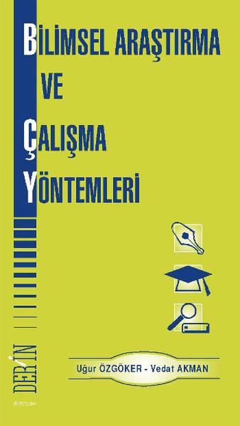 Bilimsel Araştırma Ve Çalışma Yöntemleri | Derin Yayınları (İnce Kapak) - Resim 1