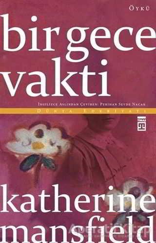 Bir Gece Vakti - Katherine Mansfield - Timaş Yayınları - Resim 1
