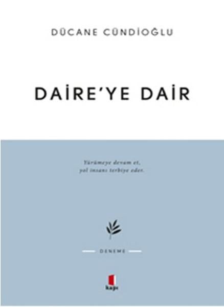 Daire'ye Dair | Kapı Yayınları - Deneme-İnceleme Dizisi (İnce Kapak) - Resim 1