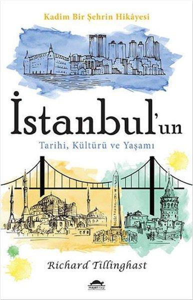 İstanbul'un Tarihi Kültürü ve Yaşamı | Maya Kitap (İnce Kapak) - Resim 1