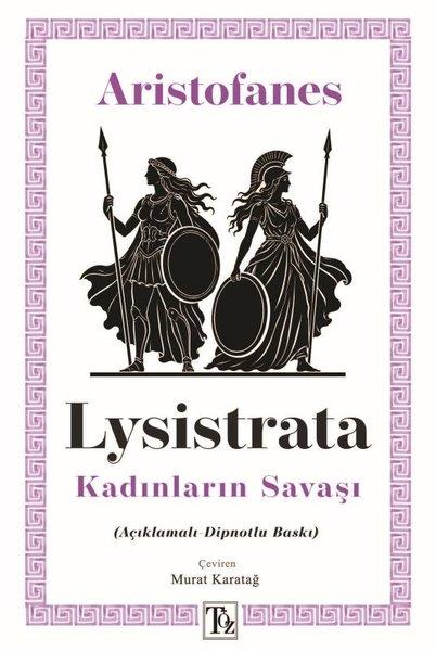 Lysistrata - Kadınların Savaşı (Açıklamalı - Dipnotlu Baskı) | Töz Yayınları (İnce Kapak) - Resim 1