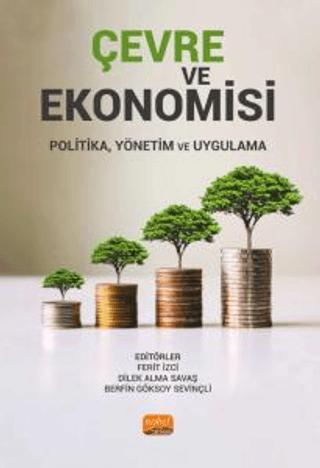 Çevre ve Ekonomisi - Politika, Yönetim Ve Uygulama | Nobel Bilimsel Eserler (Ciltsiz) - Resim 1