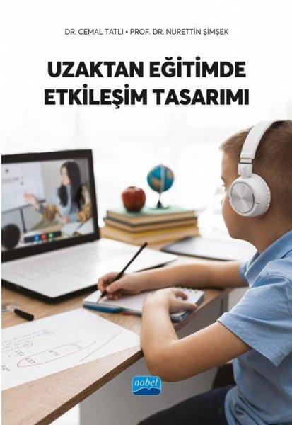 Uzaktan Eğitimde Etkileşim Tasarımı | Nobel Akademik Yayıncılık (İnce Kapak) - Resim 1