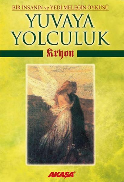 Yuvaya Yolculuk | Akaşa Yayın (İnce Kapak) - Resim 1