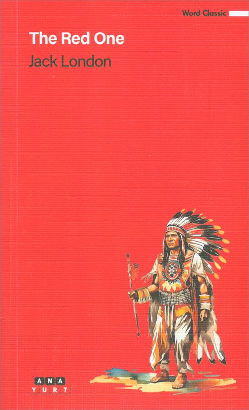 The Red One - Jack London - Anayurt Yayınları