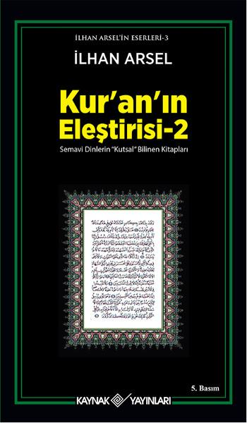 Kur'an'ın Eleştirisi 2 | Kaynak Yayınları - İlhan Arsel Eserleri Dizisi (İnce Kapak) - Resim 1