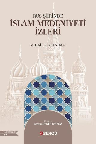 Rus Şiirinde İslam Medeniyeti İzleri