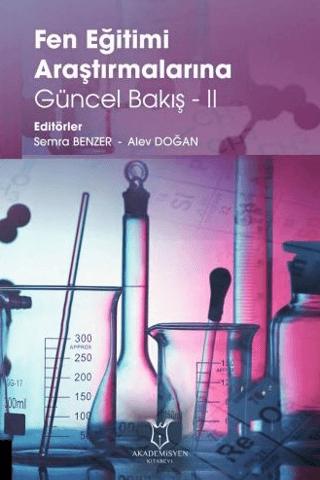 Fen Eğitimi Araştırmalarına Güncel Bakış - II | Akademisyen Kitabevi (Ciltsiz) - Resim 1