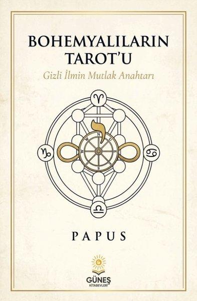 Bohemyalıların Tarot'u - Gizli İlmin Mutlak Anahtarı | Güneş Kitabevleri (İnce Kapak) - Resim 1
