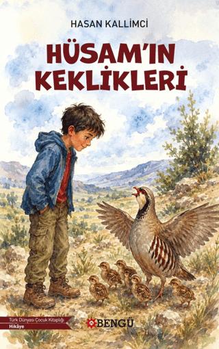 Hüsam'ın Keklikleri | Bengü Yayınları (Ciltsiz) - Resim 1