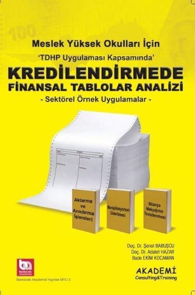 MYO Kredilendirmede Finansal Tablolar Analizi - Sektörel Örnek Uygulamalar | Akademi Consulting (İnce Kapak) - Resim 1