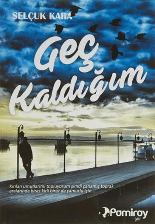 Geç Kaldığım