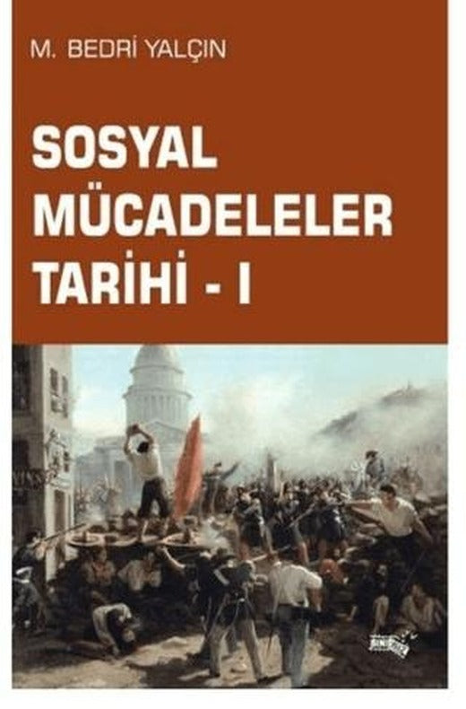 Sosyal Mücadeleler Tarihi - 1 | Sınırsız Kitap (Ciltsiz)