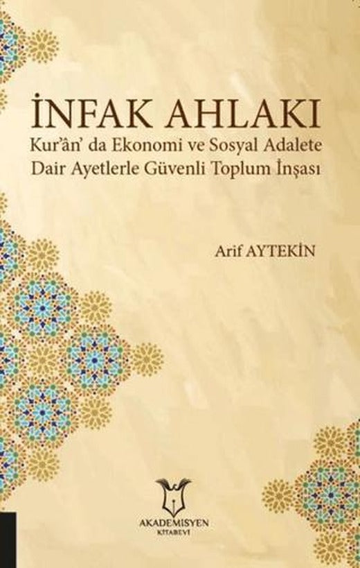 İnfak Ahlakı | Akademisyen Kitabevi (Ciltsiz)