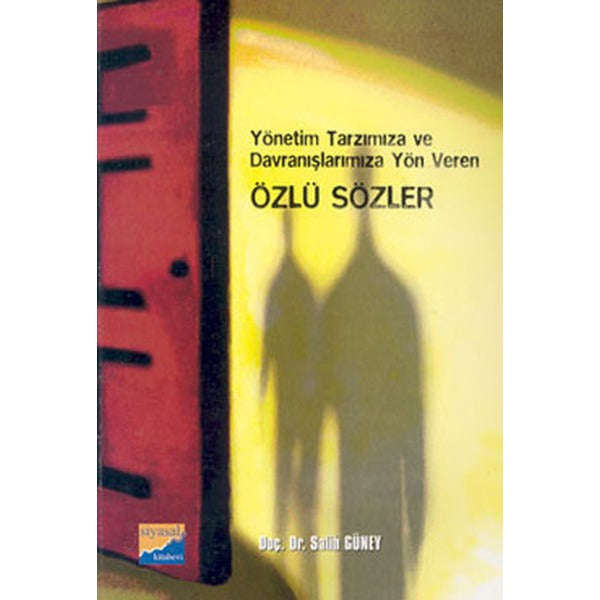 Özlü Sözler-Yönetim Tarzımıza Davranışımıza Yön Veren | Siyasal Kitabevi (İnce Kapak)