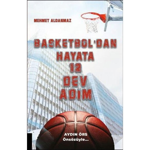 Basketbol'dan Hayata 12 Dev Adım | Akademisyen Kitabevi (Ciltsiz)