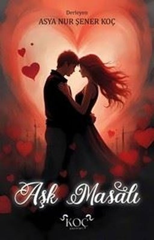 Aşk Masalı | Koç Yayınları (Ciltli)