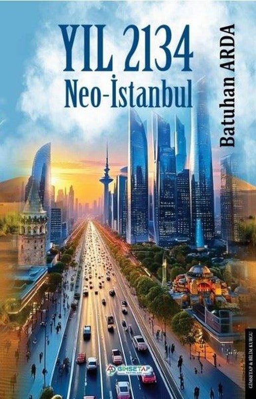 Yıl 2134 Neo - İstanbul | Gimsetap Yayınları (İnce Kapak)