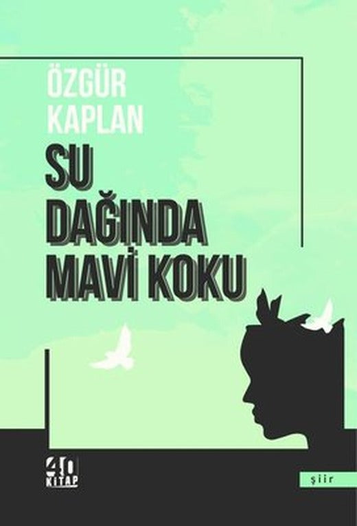 Su Dağında Mavi Koku | 40 Kitap